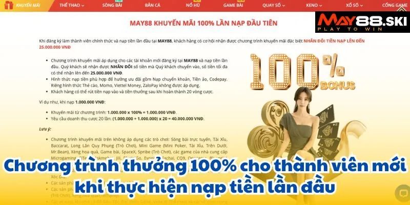 Chương trình thưởng 100% cho thành viên mới khi thực hiện nạp tiền lần đầu