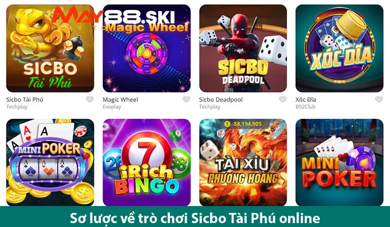 Sicbo Tài Phú, Trò Chơi Hàng Đầu Trong Lĩnh Vực Cá Cược Online Tại may88.ski